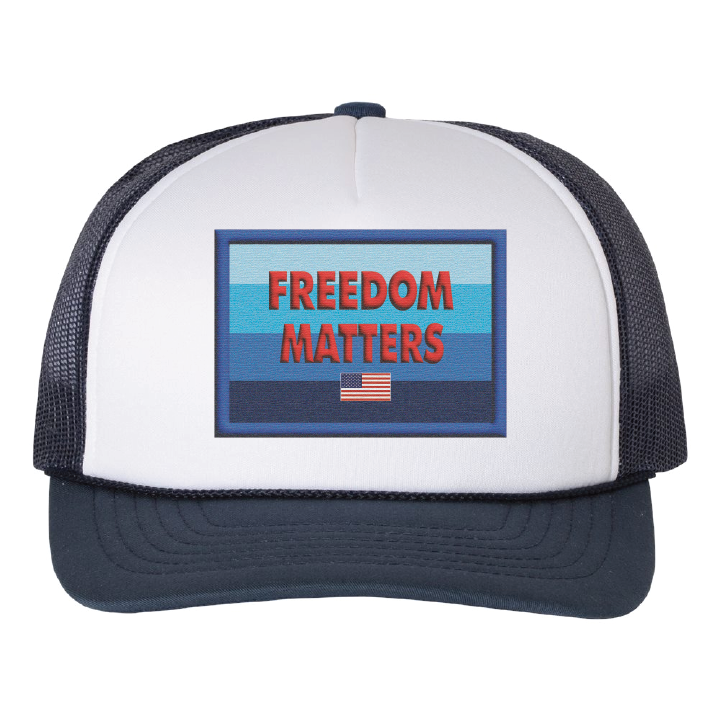 Freedom Matters Patch Foamie Trucker Hat