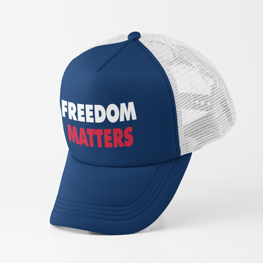 Freedom Matters Trucker Hat