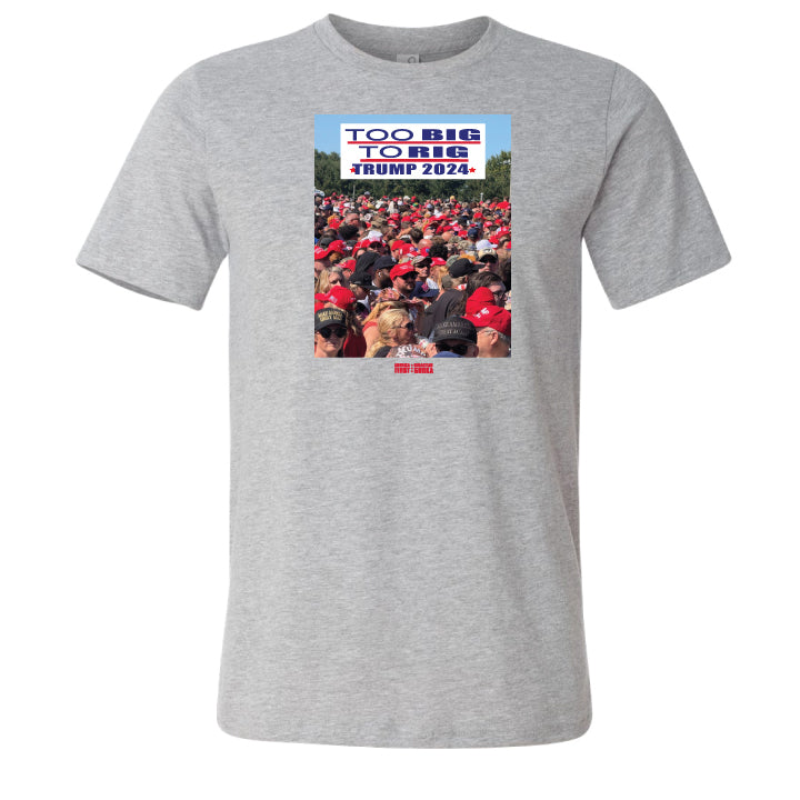 TOO BIG TO RIG TRUMP 2024 T-Shirt