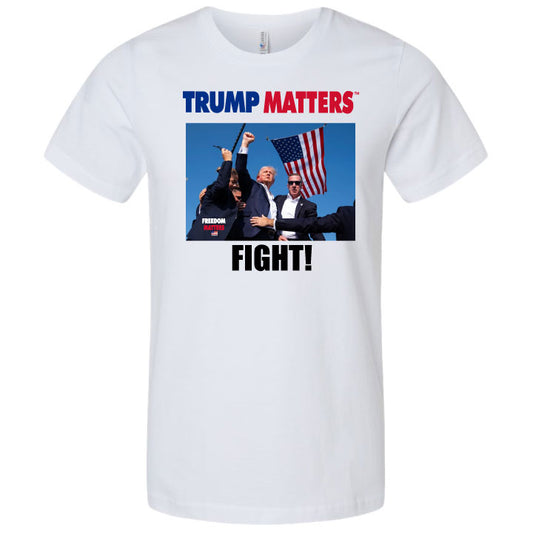 Trump Matters FIGHT T-Shirt