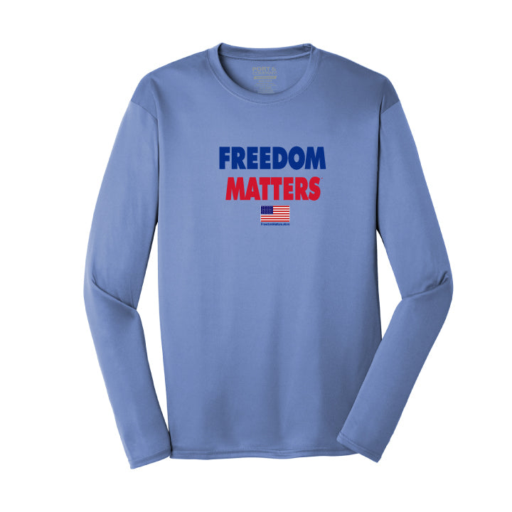 Freedom Matters Long Sleeve Performance T-Shirt