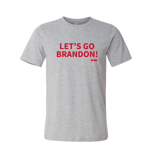 LET'S GO BRANDON! Grey T-Shirt