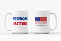 Freedom Matters Mug