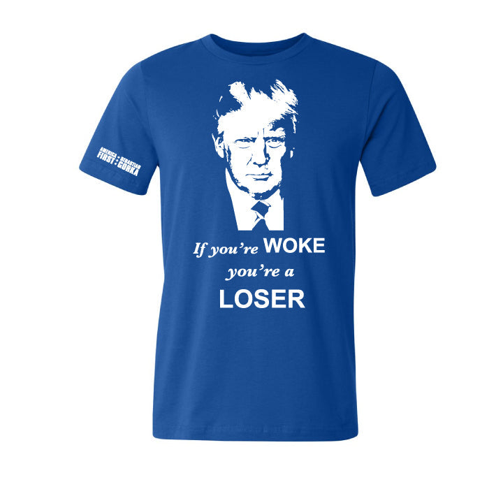 Woke Loser T-Shirt